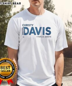 Alt Text: Premium Christy Davis For Us Senate logo t-shirt featuring a bold design, perfect for supporters of the campaign.