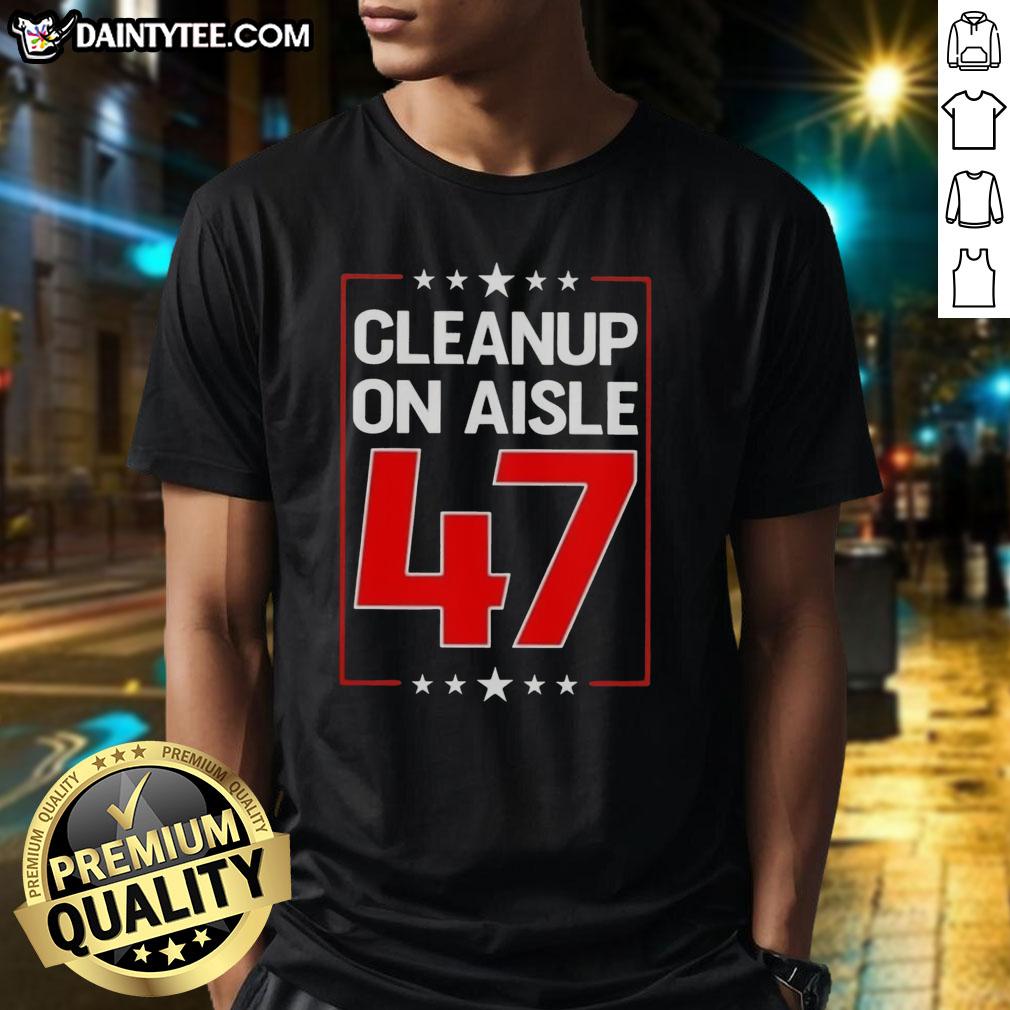 premium-clean-up-on-aisle-47-t-shirt Premium Clean Up On Aisle 47 T-Shirt featuring a humorous graphic design, perfect for casual wear and grocery shopping.