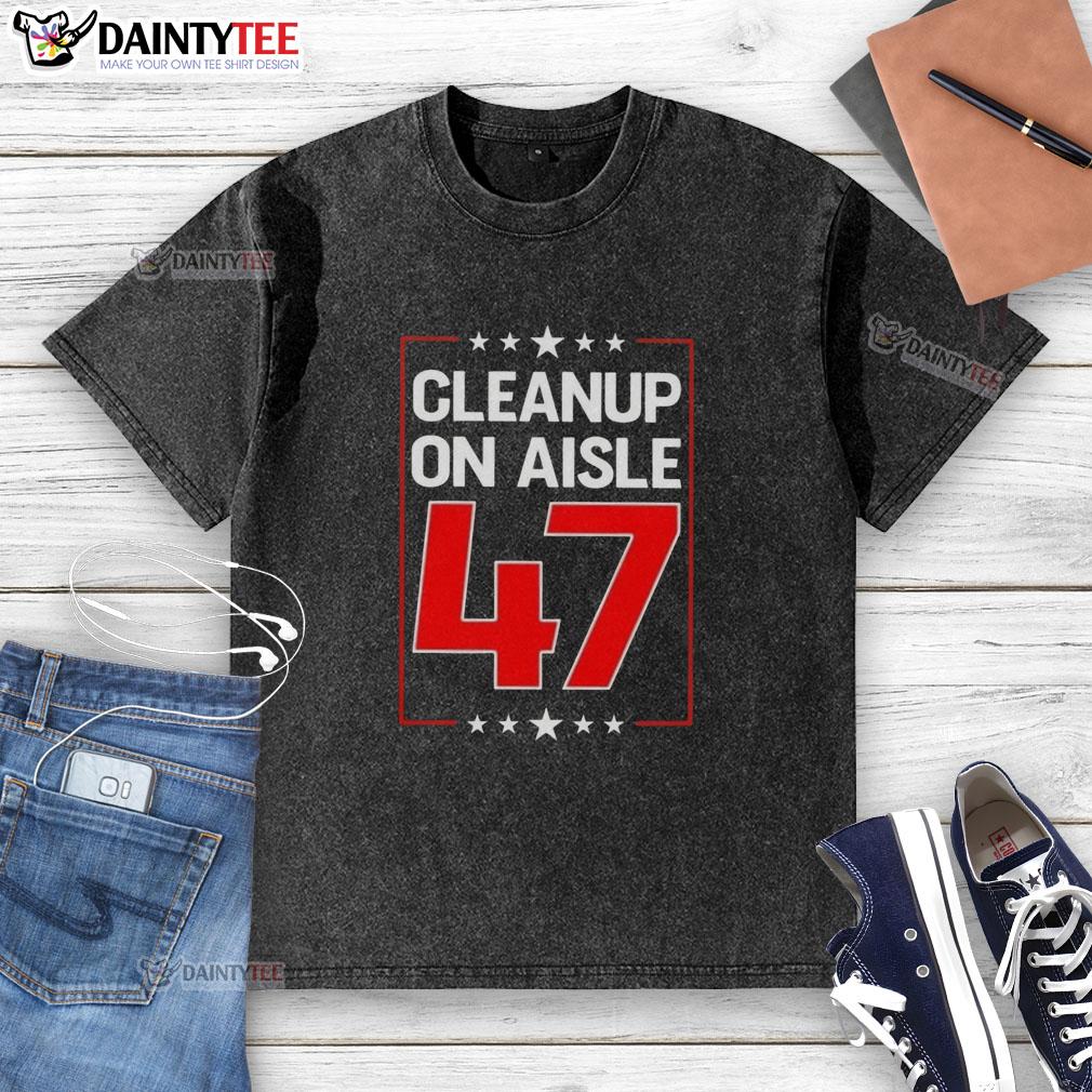 premium-clean-up-on-aisle-47-washed-t-shirt Premium Clean Up On Aisle 47 washed t-shirt displayed on a wooden surface, showcasing its soft fabric and vibrant design.