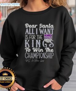 Premium Dear Santa sweatshirt for Sacramento Kings fans wishing for a championship win this season.