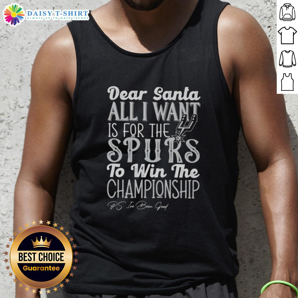 Premium Dear Santa All I Want Is For The San Antonio Spurs To Win The Championship Tank Top Alt Text: Premium Dear Santa tank top featuring San Antonio Spurs championship design for fans.