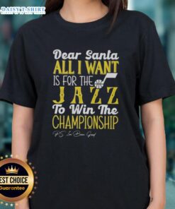 Premium Dear Santa tee for women, wishing for the Utah Jazz to win the championship this season.