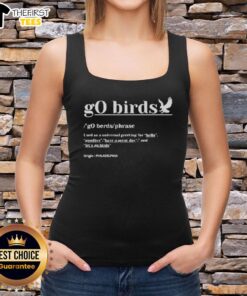 Premium definition Go Birds phrase on a Philadelphia Eagles football tank top for fans and sports enthusiasts.