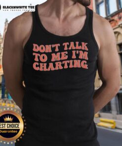 Premium 'Don't Talk To Me I'm Charting' Tank Top for traders, featuring bold text on a stylish design, perfect for market enthusiasts.