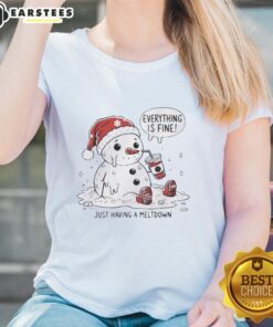 Premium Everything Is Fine Meltdown Christmas Ladies Tee featuring a festive design for holiday cheer.
