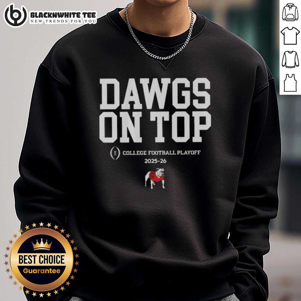 Premium Georgia Bulldogs Football 2025 Cfb Playoff Slogan Sweatshirt Alt Text: Premium Georgia Bulldogs Football 2025 CFB Playoff slogan sweatshirt showcasing team spirit and style.
