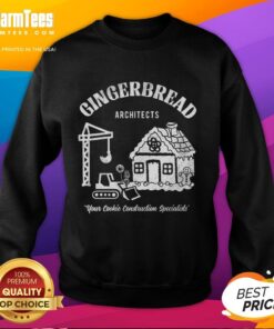 Premium Gingerbread Architects sweatshirt featuring cookie construction specialists design for baking enthusiasts.