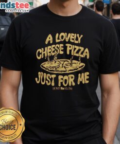 Premium Home Alone Cheese Pizza Just For Me T-Shirt featuring a fun graphic design, perfect for pizza lovers and movie fans.