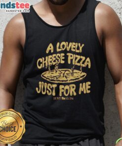 Premium Home Alone Cheese Pizza Just For Me tank top featuring a fun pizza graphic, perfect for pizza lovers.