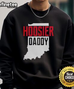 Alt Text: Premium Hoosier Daddy Indiana State Map Sweatshirt featuring a stylish design of Indiana's map for comfort and pride.
