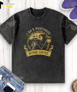 Alt Text: Premium I Am A Nightmare Before Coffee washed t-shirt featuring a whimsical design perfect for coffee lovers.