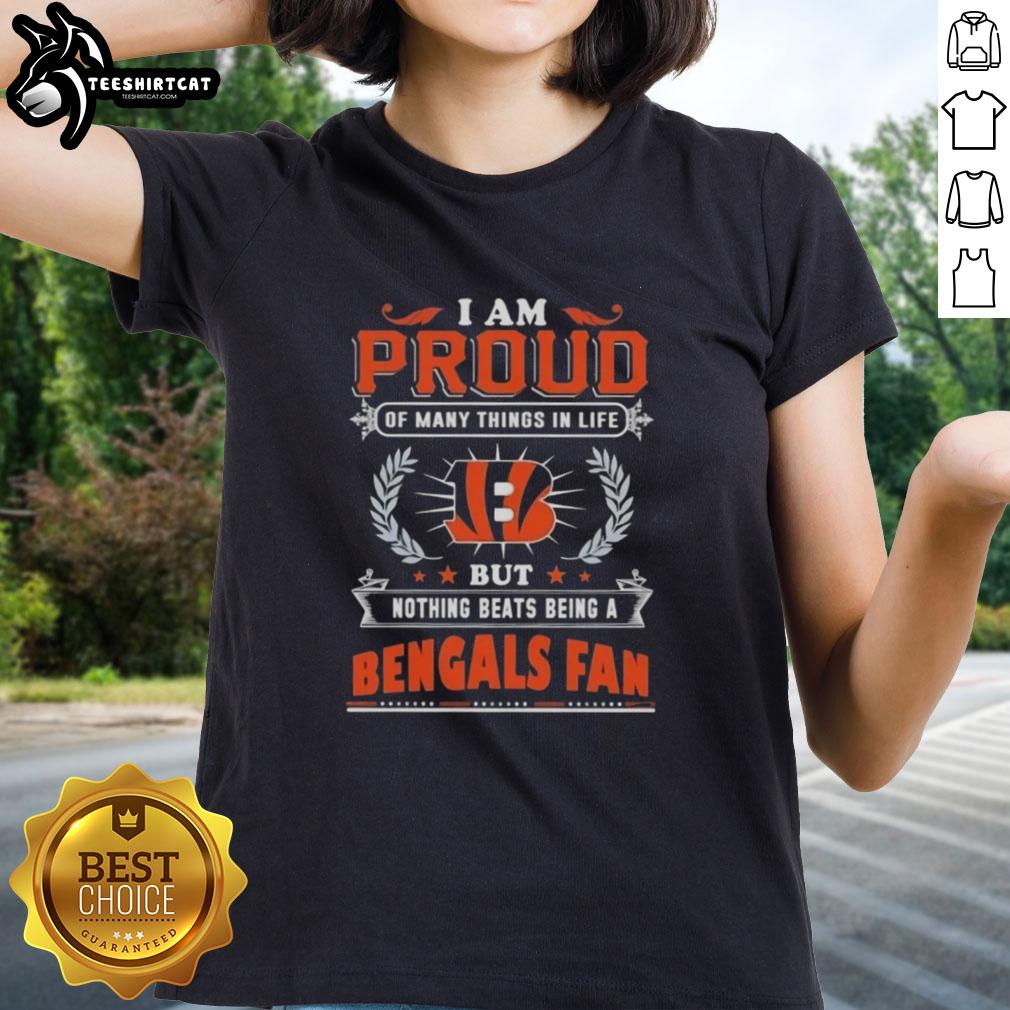 premium-i-am-proud-of-many-things-in-life-but-nothing-beats-being-a-cincinnati-bengals-fan-ladies-tee Premium ladies tee featuring 'I Am Proud Of Many Things In Life, But Nothing Beats Being A Cincinnati Bengals Fan' design.