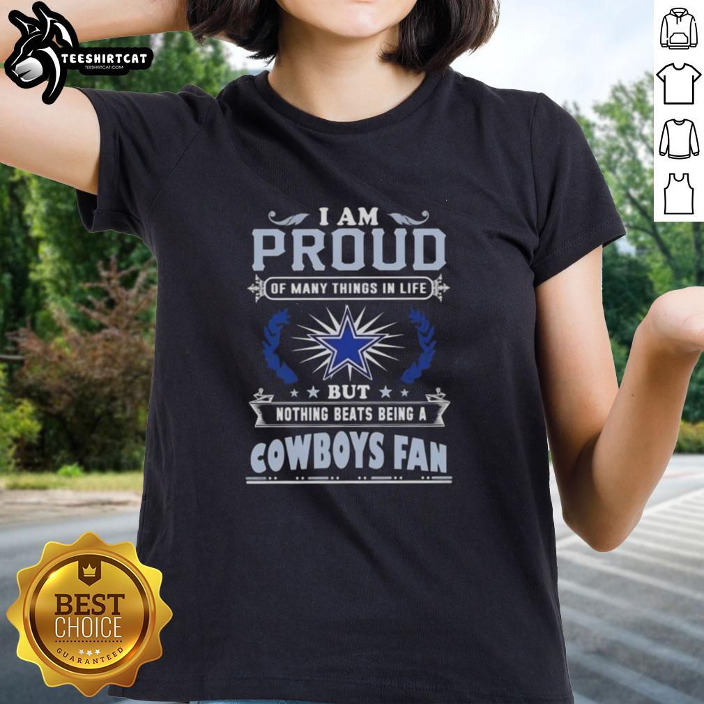 premium-i-am-proud-of-many-things-in-life-but-nothing-beats-being-a-dallas-cowboys-fan-ladies-tee Alt Text: Dallas Cowboys fan ladies tee with 'I am proud of many things in life, but nothing beats being a Dallas Cowboys fan' design.