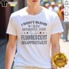 Alt Text: Premium I Don't Blend In I Glow Differently T-Shirt design featuring an inspiring quote on a stylish tee.