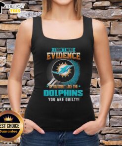 Premium 'I Dont Need Evidence' Miami Dolphins tank top, perfect for fans showing team pride and humor.