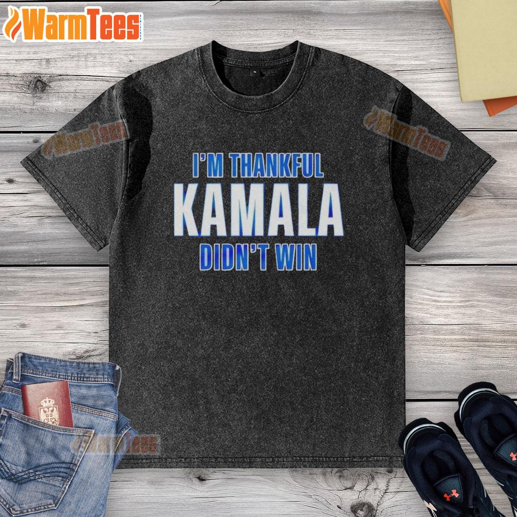 premium-im-thankful-kamala-didnt-win-washed-t-shirt Premium Im Thankful Kamala Didn't Win washed t-shirt in soft cotton with a bold graphic design, perfect for casual wear.