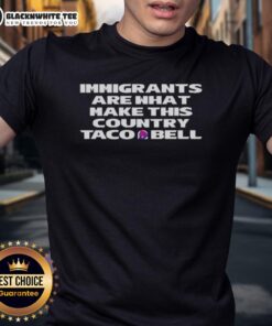 Premium Immigrants Taco Bell T-Shirt featuring a bold graphic celebrating diversity and cultural contributions.