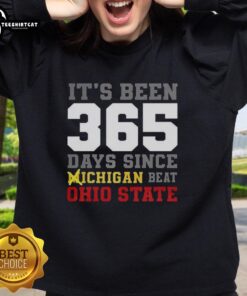 Premium sweatshirt celebrating 356 days since Michigan beat Ohio State, featuring bold graphics and a comfortable fit.