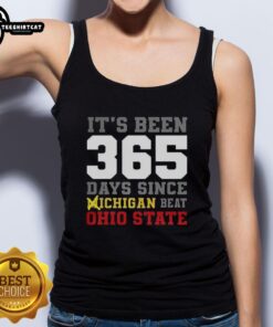 Premium tank top featuring 'It's Been 356 Days Since Michigan Beat Ohio State' design, perfect for college football fans.