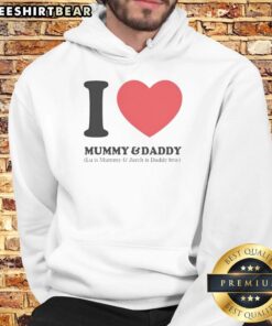 Premium Love hoodie featuring 'Mummy And Daddy' design, perfect for family bonding and stylish casual wear.