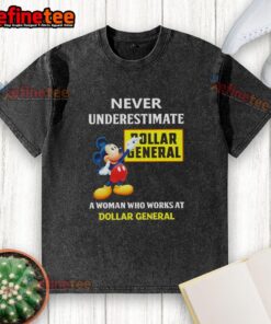 Alt Text: Premium Mickey graphic t-shirt featuring Never Underestimate a Woman Who Works at Dollar General design.
