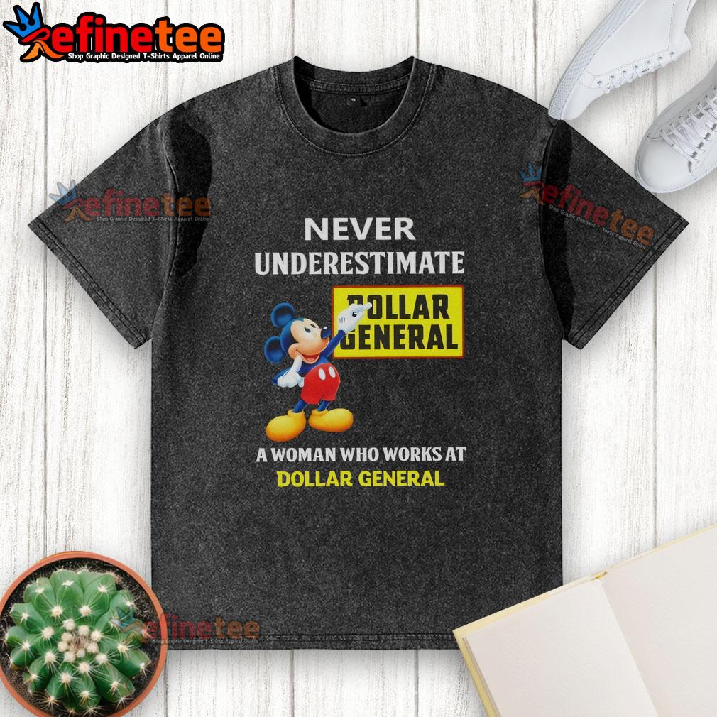 premium-mickey-never-underestimate-dollar-general-a-woman-who-works-at-dollar-general-washed-t-shirt Alt Text: Premium Mickey graphic t-shirt featuring Never Underestimate a Woman Who Works at Dollar General design.