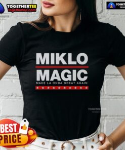 Premium Miklo Magic Make La Onda Great Again Ladies Tee showcasing vibrant design and comfortable fit for stylish women.