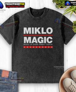 Premium Miklo Magic 'Make La Onda Great Again' washed t-shirt featuring a bold graphic design and comfortable fit.