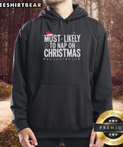 Cozy Premium Most Likely To Nap On Christmas Hoodie in festive design, perfect for holiday lounging and gift giving.