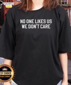 Premium Philadelphia Eagles ladies tee featuring 'No One Likes Us, We Don't Care' slogan, perfect for fans.