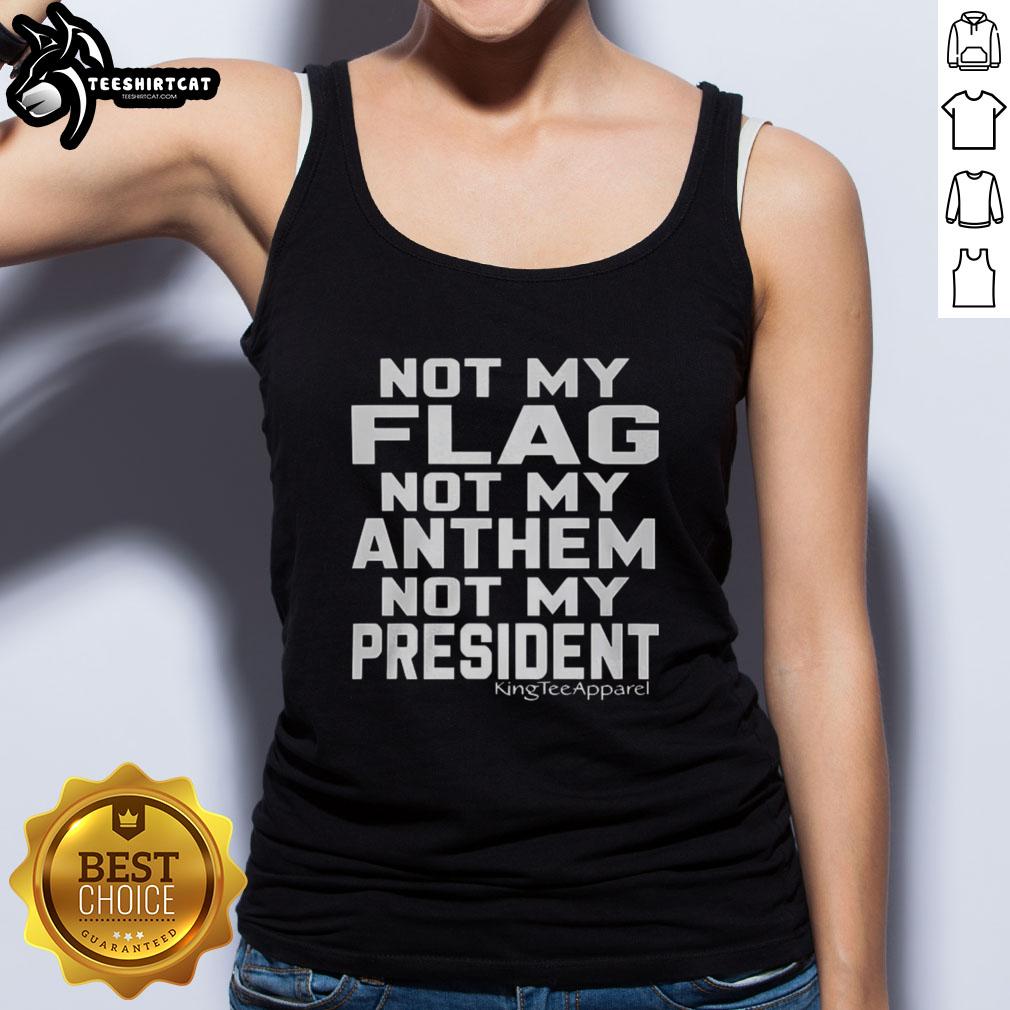 premium-not-my-flag-not-my-anthem-not-my-president-tank-top Premium 'Not My Flag, Not My Anthem, Not My President' tank top in black, perfect for expressing political views.