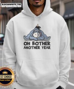 Premium Oh Bother Another Year Hoodie in soft fabric, perfect for cozy casual wear and stylish comfort.