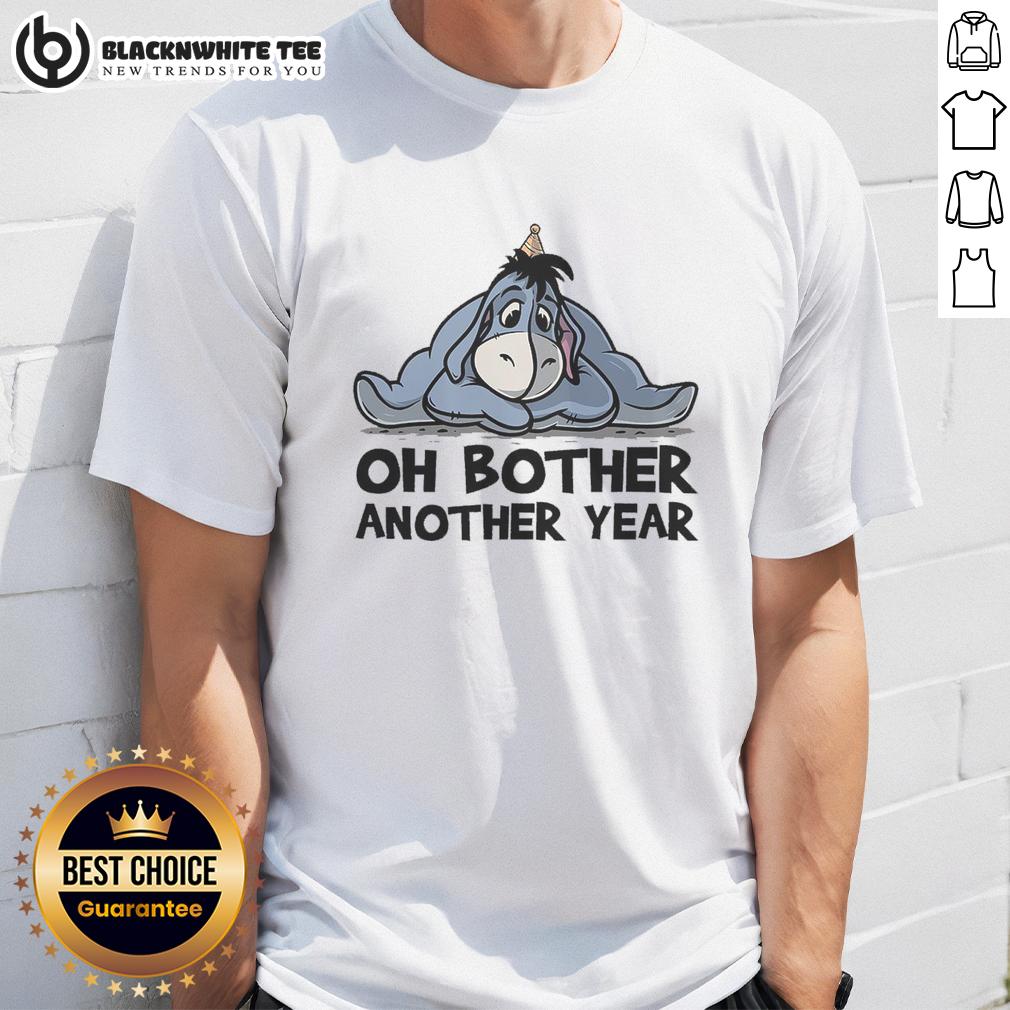 Premium Oh Bother Another Year T Shirt Premium Oh Bother Another Year T-Shirt featuring a playful design, perfect for casual wear and celebrating life's moments.