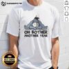 Premium Oh Bother Another Year T-Shirt featuring a playful design, perfect for casual wear and celebrating life's moments.