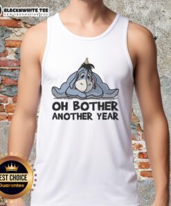Premium Oh Bother Another Year Tank Top in stylish design, perfect for casual outings and summer wear.