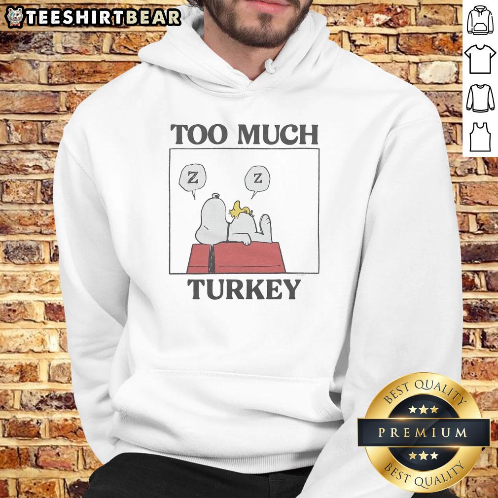 premium-peanuts-snoopy-too-much-turkey-hoodie Premium Peanuts Snoopy Too Much Turkey Hoodie featuring Snoopy graphic for Thanksgiving fans, perfect for cozy wear.