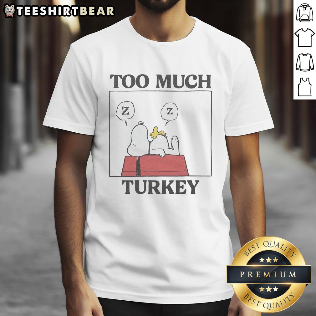 premium-peanuts-snoopy-too-much-turkey-t-shirt Premium Peanuts Snoopy Too Much Turkey T-Shirt featuring Snoopy with a festive turkey design, perfect for Thanksgiving.