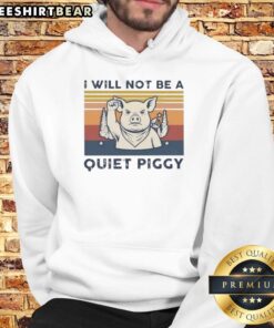 Alt Text: Premium Pig I Will Not Be A Quiet Piggy Retro Hoodie in vibrant colors, perfect for pig lovers and cozy style.