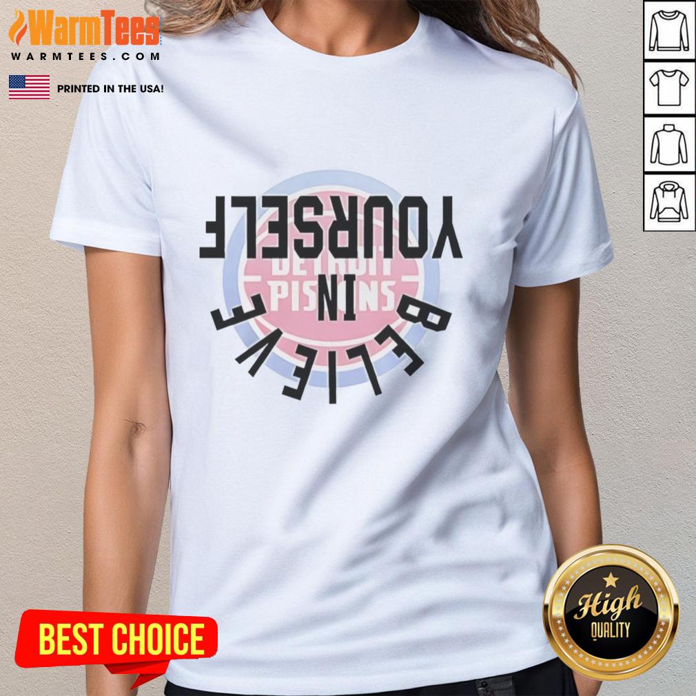 premium-pistons-believe-in-yourself-ladies-tee Premium Pistons Believe In Yourself Ladies Tee featuring a stylish design perfect for empowering women.