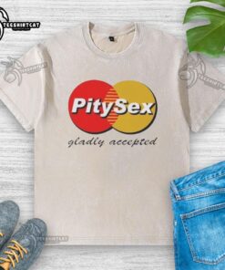 Alt Text: Premium Pitysex Gladly Accepted logo on a washed t-shirt, featuring a stylish and casual design for everyday wear.