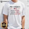 Premium Pro America Anti Trump Hate Lies Resist Sign on a pullover t-shirt, perfect for expressing anti-Trump sentiments.
