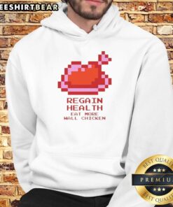 Premium Regain Health Eat More Wall Chicken hoodie featuring a stylish design for health-conscious individuals.