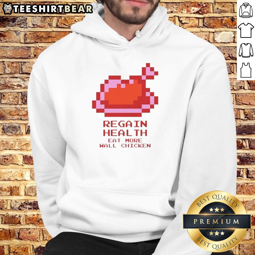 premium-regain-health-eat-more-wall-chicken-hoodie Premium Regain Health Eat More Wall Chicken hoodie featuring a stylish design for health-conscious individuals.