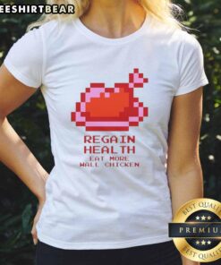 Premium Regain Health Eat More Wall Chicken Ladies Tee featuring a stylish design for health-conscious women.