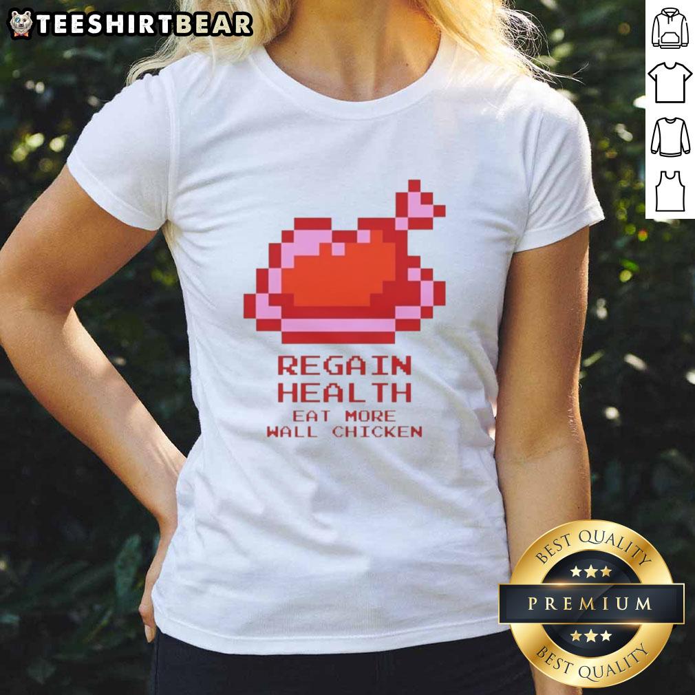 premium-regain-health-eat-more-wall-chicken-ladies-tee Premium Regain Health Eat More Wall Chicken Ladies Tee featuring a stylish design for health-conscious women.