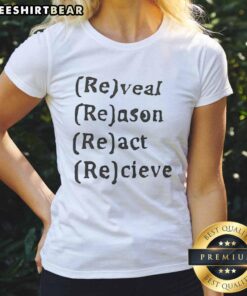 Premium Reveal Reason React Receive Ladies Tee in soft fabric, showcasing a stylish design perfect for casual wear.