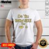 Premium Sam Cowell Do You Know About T-Shirt featuring a stylish design, perfect for fans and casual wear enthusiasts.