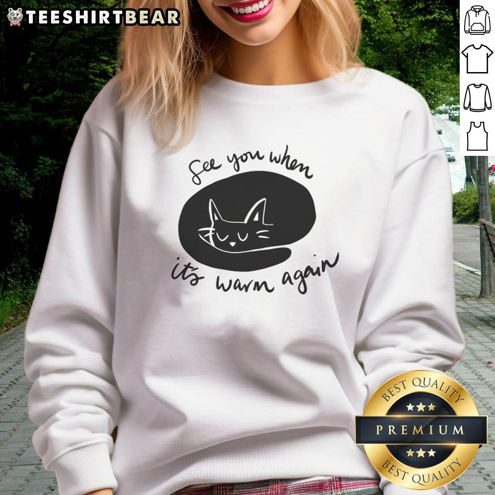 premium-see-you-when-its-warm-again-sweatshirt Alt Text: Premium See You When It's Warm Again Sweatshirt in cozy fabric, perfect for stylish comfort in cooler weather.