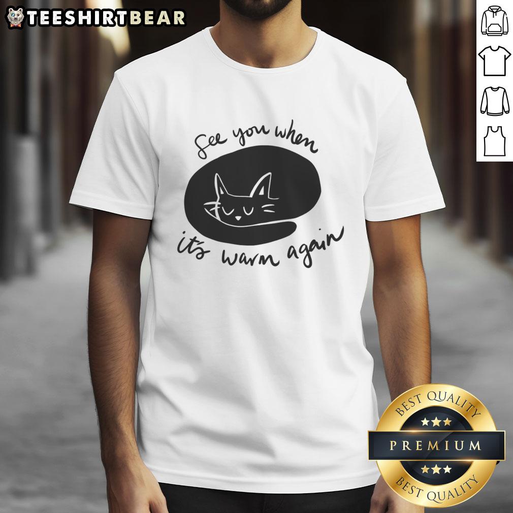 premium-see-you-when-its-warm-again-t-shirt-1 Premium See You When It's Warm Again T-Shirt featuring a stylish design for seasonal comfort and casual wear.