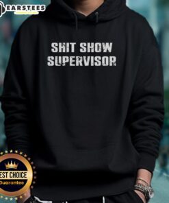 Alt Text: Funny Premium Shit Show Supervisor Letter Meme Hoodie design featuring humorous text and graphics for casual wear.